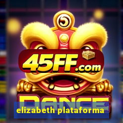 elizabeth plataforma